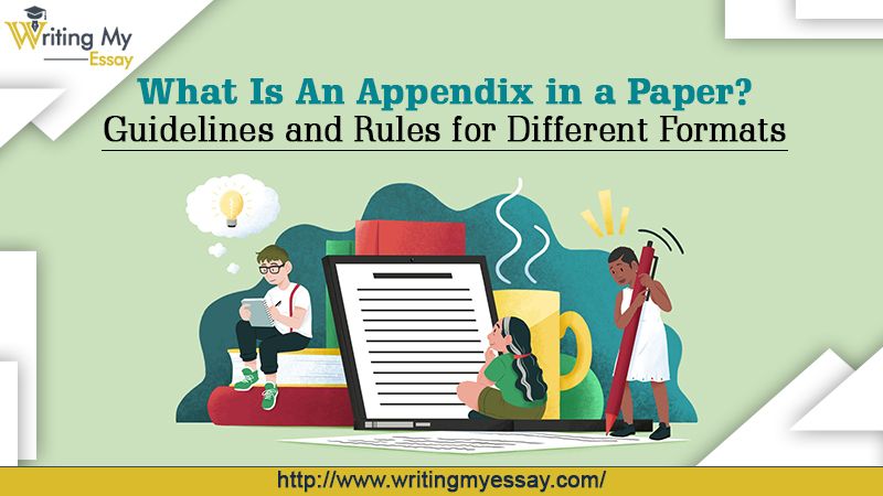 What Is An Appendix in a Paper Guidelines and Rules for Different Formats