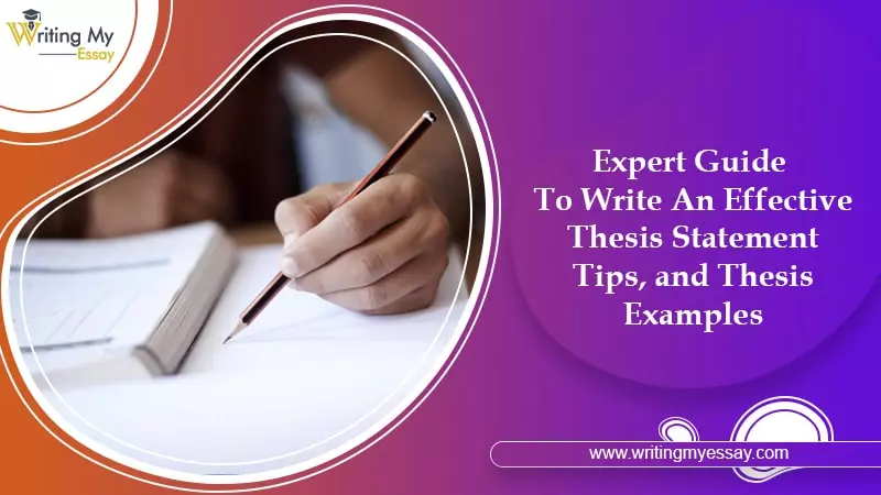 Expert Guide To Write An Effective Thesis Statement