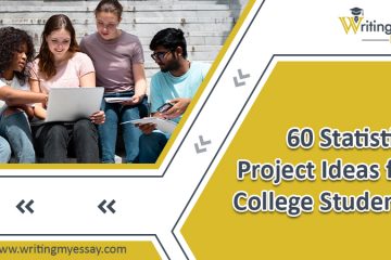 60 Statistics Project Ideas for College Students