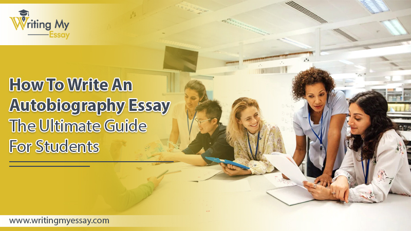 How To Write An Autobiography Essay