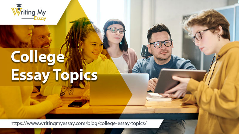 College essay topics